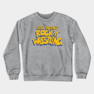 Hulk Hogan's Rock N Wrestling Crewneck Sweatshirt